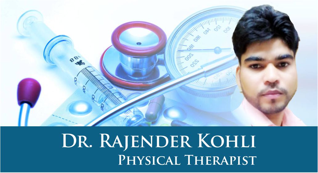 dr rajender kohli best physiotherapist, best physiotherapist in manesar gurgaon, best doctor for rehab in manesar gurgaon